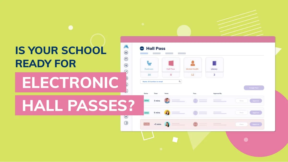 Is Your School Ready for an Electronic Hall Pass?