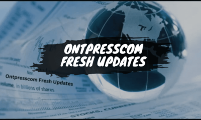 Ontpresscom Fresh Updates: Your Go-To Source for Breaking News and In-Depth Analysis