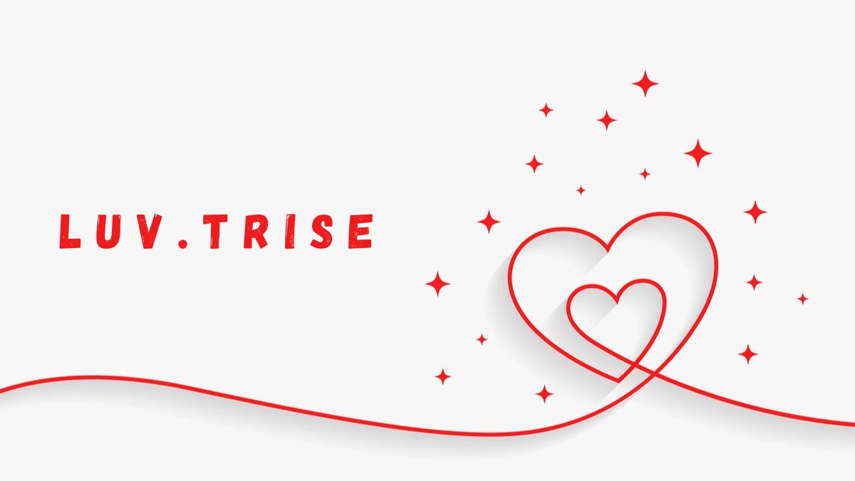 Luv.Trise: Revolutionizing Online Dating with Authentic Connections