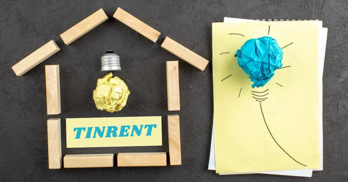 Understanding Tinrent: The Basics