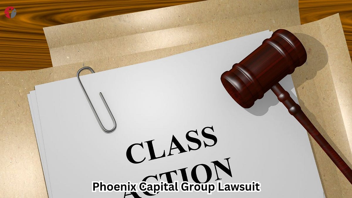 Phoenix Capital Group Lawsuit: A Comprehensive Overview