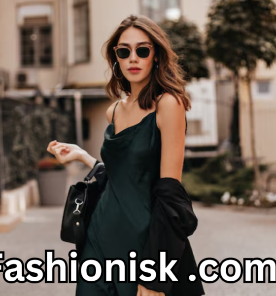 fashionisk .com Your Ultimate Fashion and Lifestyle Destination